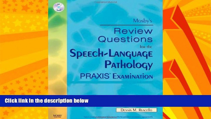 Big Deals  Mosby s Review Questions for the Speech-Language Pathology PRAXIS Examination, 1e  Best