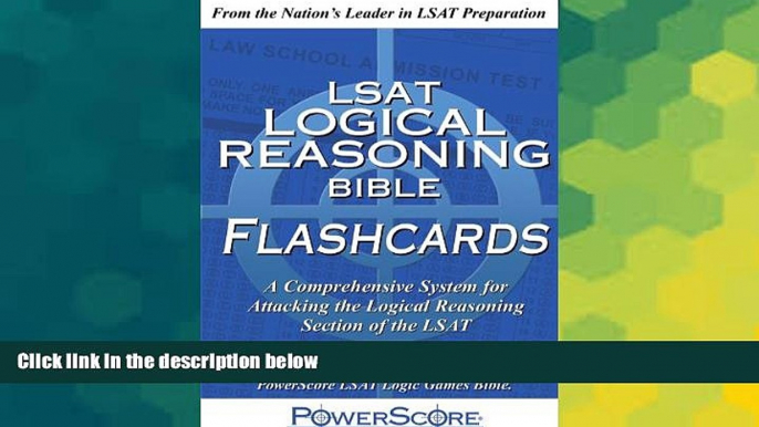 Big Deals  The PowerScore LSAT Logical Reasoning Bible Flashcards (Powerscore Test Preparation)