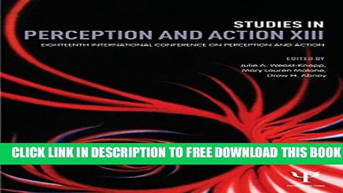 [PDF] Studies in Perception and Action XIII: Eighteenth International Conference on Perception and