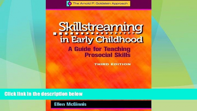 Big Deals  Skillstreaming in Early Childhood: A Guide for Teaching Prosocial Skills, 3rd Edition