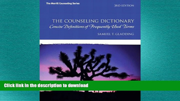 FAVORITE BOOK  The Counseling Dictionary: Concise Definitions of Frequently Used Terms (3rd