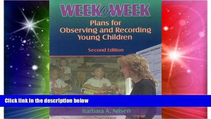 Big Deals  Week by Week: Plans for Observing and Recording Young Children  Best Seller Books Most