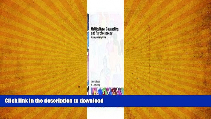 READ BOOK  Multicultural Counseling and Psychotherapy: A Lifespan Perspective (4th Edition)  GET