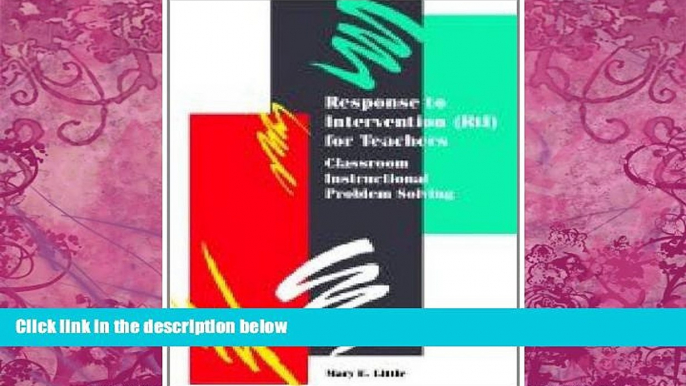 Big Deals  Response to Intervention (RtI) for Teachers: Classroom Instructional Problem Solving