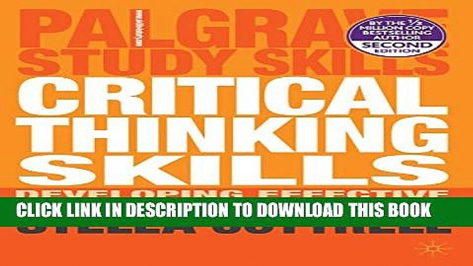 [PDF] Critical Thinking Skills: Developing Effective Analysis and Argument (Palgrave Study Skills)