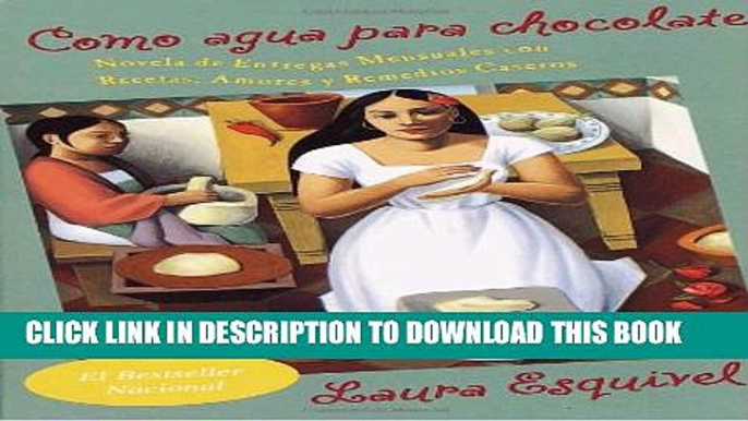 [PDF] Como agua para chocolate (Spanish Edition) Popular Colection