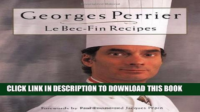 New Book Georges Perrier Le Bec-fin Recipes