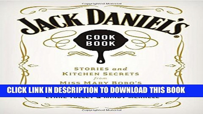 New Book Jack Daniel s Cookbook: Stories and Kitchen Secrets from Miss Mary Bobo s Boarding House