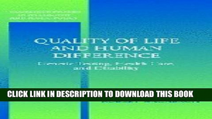 Quality of Life and Human Difference: Genetic Testing, Health Care, and Disability (Cambridge