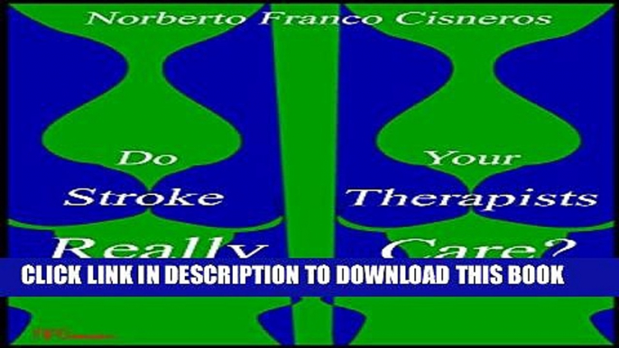 Do Your Stroke Therapists Really Care? Paperback