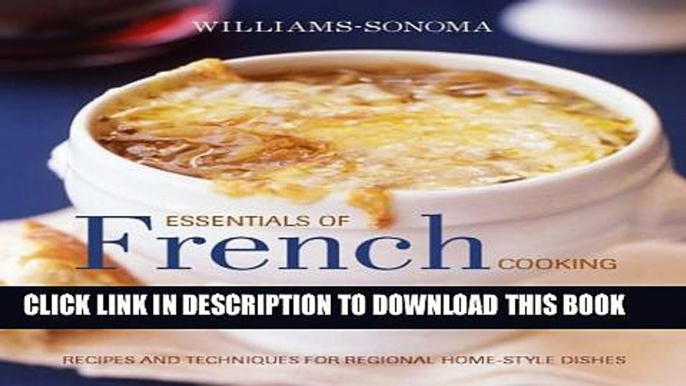 Collection Book Williams-Sonoma Essentials of French Cooking: Recipes   Techniques for Authentic