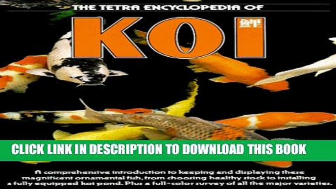 The Tetra Encyclopedia of Koi Hardcover