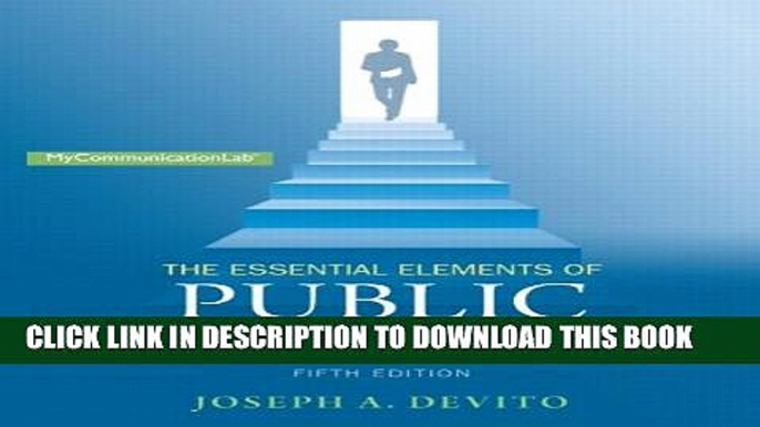 [PDF] Essential Elements of Public Speaking, The,  Plus NEW MyCommunicationLab with Pearson eText