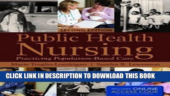 [PDF] Public Health Nursing: Practicing Population-Based Care Full Online