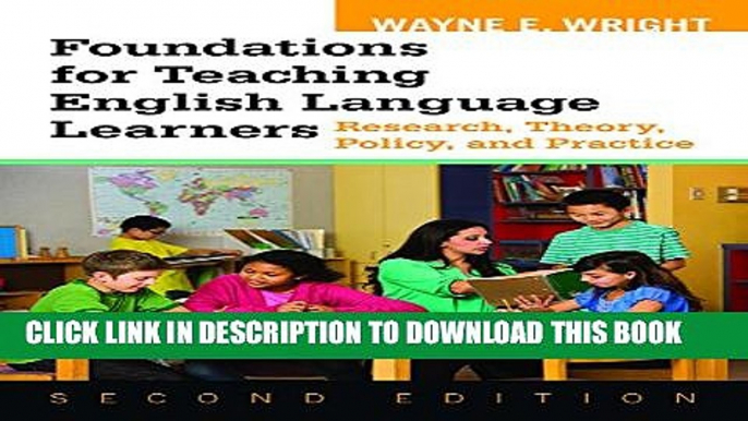 New Book Foundations for Teaching English Language Learners: Research, Theory, Policy, and Practice