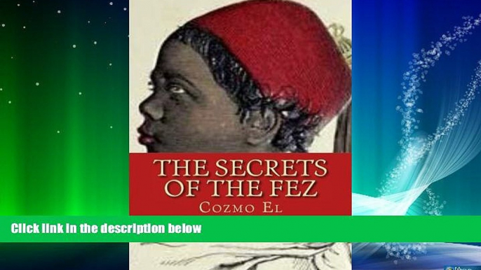 Big Deals  The Secrets of The Fez: Its History and Its Origins  Best Seller Books Most Wanted