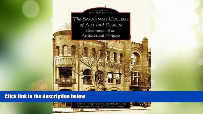 Big Deals  The Savannah College of Art and Design: Restoration of an Architectural Heritage