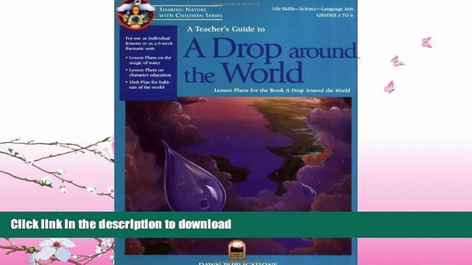 FAVORITE BOOK  A Teacher s Guide to Drop Around the World: Lesson Plans for the Book A Drop