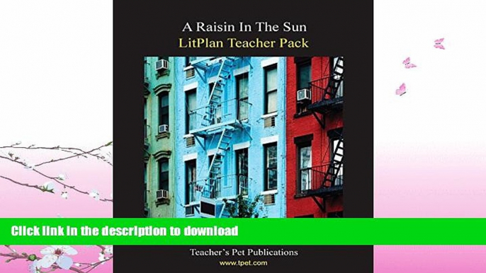 FAVORITE BOOK  A Raisin In The Sun LitPlan - A Novel Unit Teacher Guide With Daily Lesson Plans