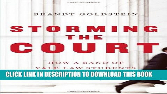 [PDF] Storming the Court: How a Band of Yale Law Students Sued the President--and Won [Online Books]