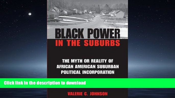 FAVORIT BOOK Black Power in the Suburbs: The Myth or Reality of African-American Suburban