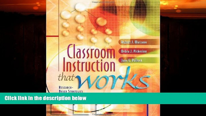 Big Deals  Classroom Instruction That Works: Research-Based Strategies for Increasing Student