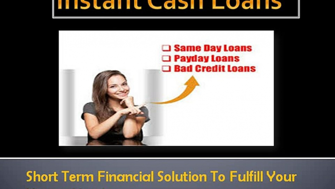 Instant Cash Loans - Cash Advance for Tough Problems