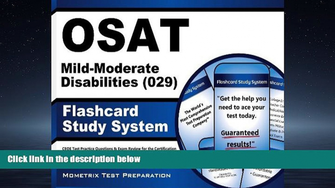 For you OSAT Mild-Moderate Disabilities (029) Flashcard Study System: CEOE Test Practice