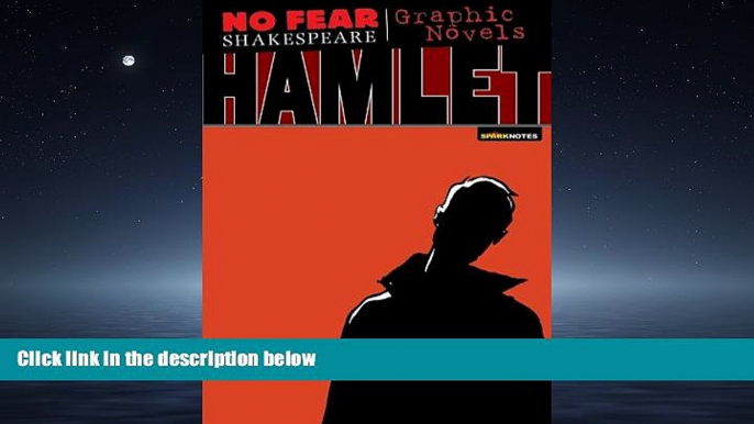 For you Hamlet (No Fear Shakespeare Graphic Novels)