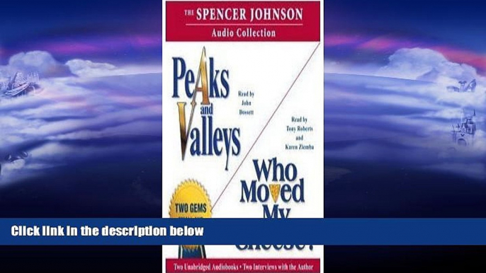 Free [PDF] Downlaod  The Spencer Johnson Audio Collection: Including Who Moved My Cheese? and