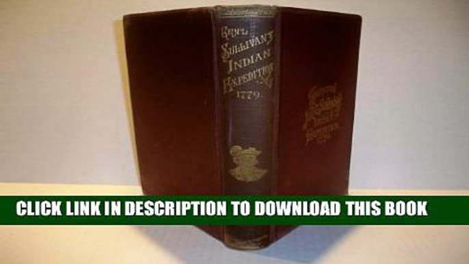 [PDF] Journals of the military expedition of Major General John Sullivan against the Six Nations