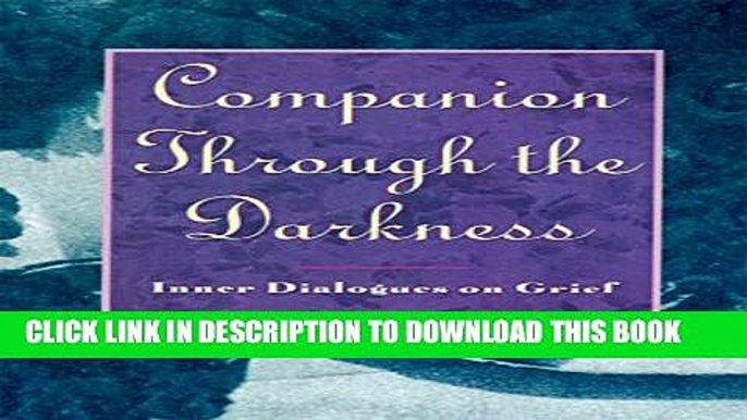 [PDF] Companion Through The Darkness: Inner Dialogues on Grief Popular Colection