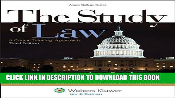 [PDF] The Study of Law: A Critical Thinking Approach, Third Edition (Aspen College) Popular