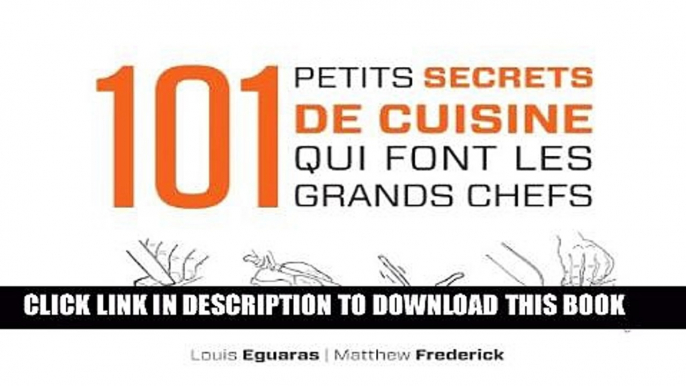 [PDF] 101 petits secrets de cuisine qui font les grands chefs (Hors collection) (French Edition)