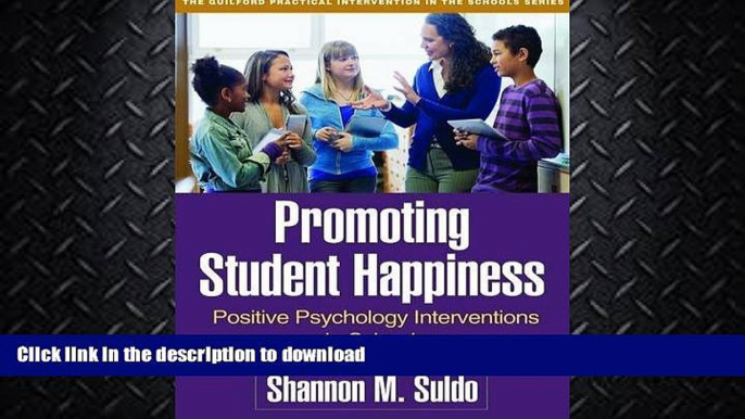 FAVORITE BOOK  Promoting Student Happiness: Positive Psychology Interventions in Schools