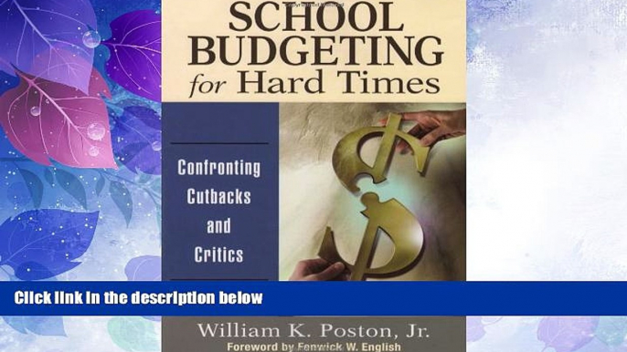 Big Deals  School Budgeting for Hard Times: Confronting Cutbacks and Critics  Best Seller Books