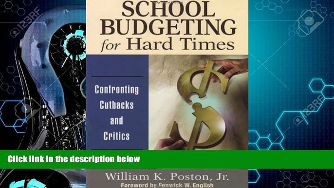 Big Deals  School Budgeting for Hard Times: Confronting Cutbacks and Critics  Best Seller Books