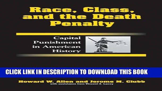 [PDF] Race, Class, and the Death Penalty: Capital Punishment in American History [Online Books]