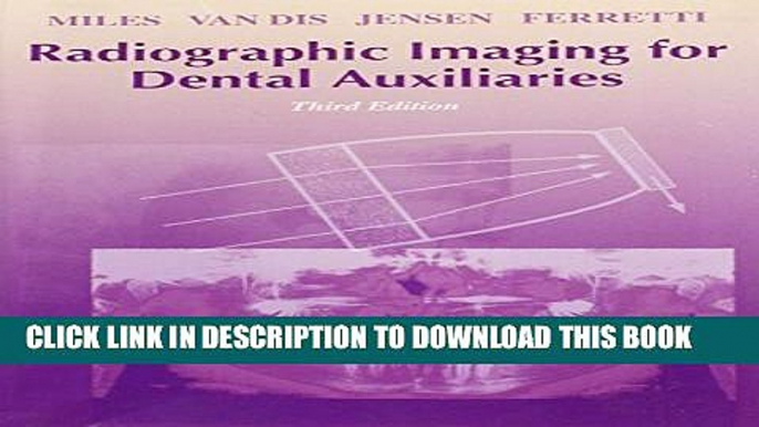 [Read PDF] Radiographic Imaging for Dental Auxiliaries, 3e Download Online