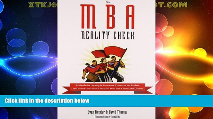 Big Deals  The MBA Reality Check: Make the School You Want, Want You  Free Full Read Most Wanted