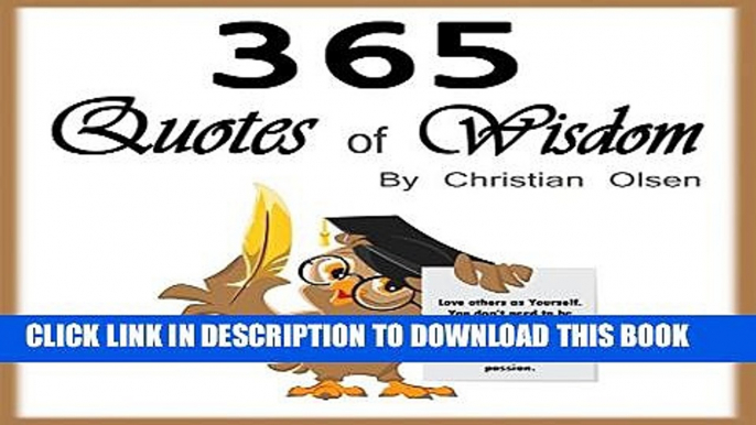 [PDF] Quotes of Wisdom: 365 Quotes of Wisdom for the Whole Year Full Online