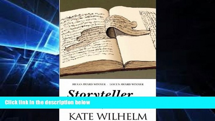 Big Deals  Storyteller: Writing Lessons and More from 27 Years of the Clarion Writers  Workshop