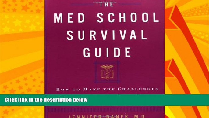 Big Deals  The Med School Survival Guide : How to Make the Challenges of Med School Seem Like