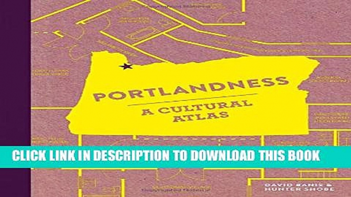 [PDF] Portlandness: A Cultural Atlas Popular Online