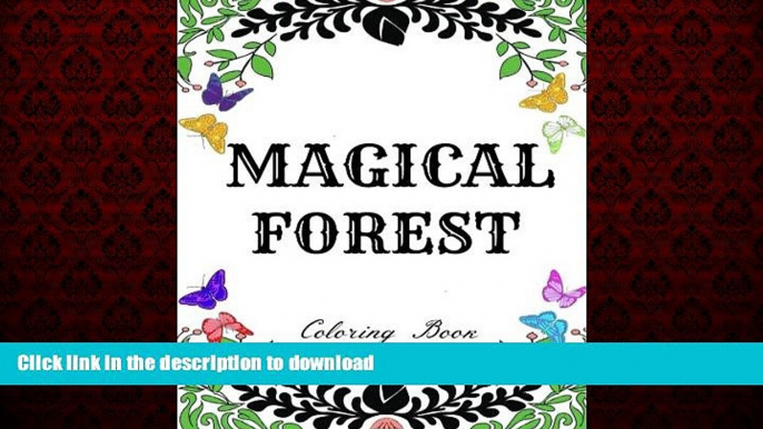 FAVORIT BOOK Magical Forest: Creative Therapy Adult Coloring Book: Enchanted Forest, Animals,