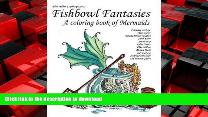 READ ONLINE Fishbowl Fantasies: A Coloring Book of Mermaids READ PDF BOOKS ONLINE