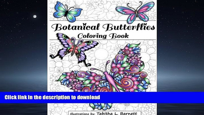 FAVORIT BOOK Botanical Butterflies Coloring Book: 58 Beautiful tangled and floral butterflies to