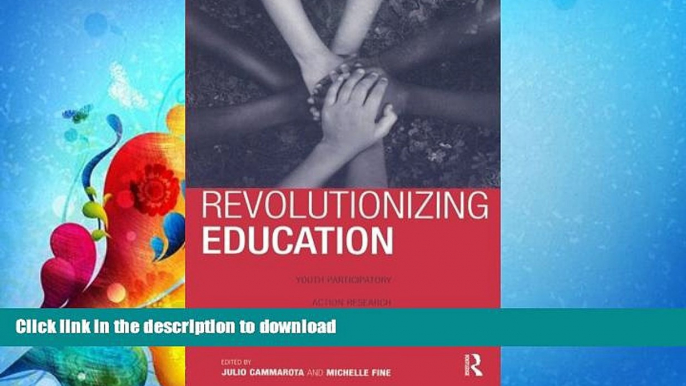 READ  Revolutionizing Education: Youth Participatory Action Research in Motion (Critical Youth