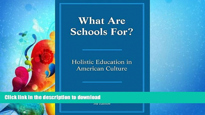 READ  What Are Schools For?: Holistic Education in American Culture FULL ONLINE