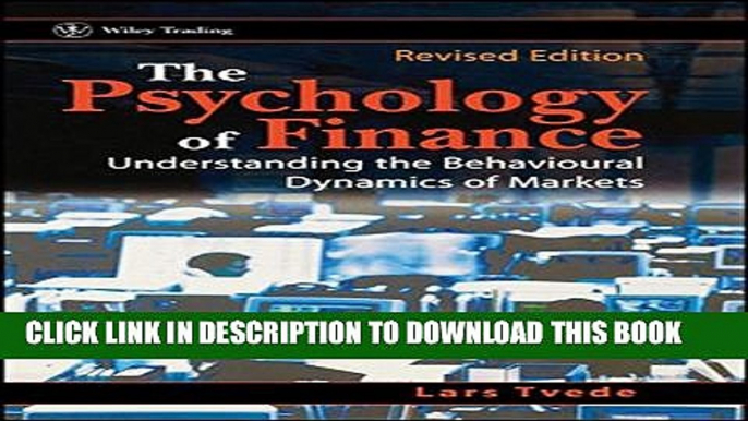 [PDF] The Psychology of Finance: Understanding the Behavioural Dynamics of Markets Popular Colection